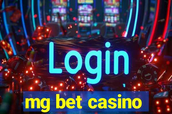 mg bet casino